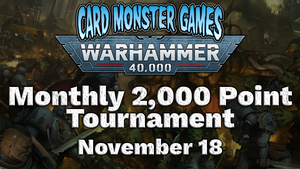 Warhammer Monthly 2,000 Point Tournament - November