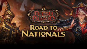 Flesh and Blood: Road to Nationals 2025 Entry Fee