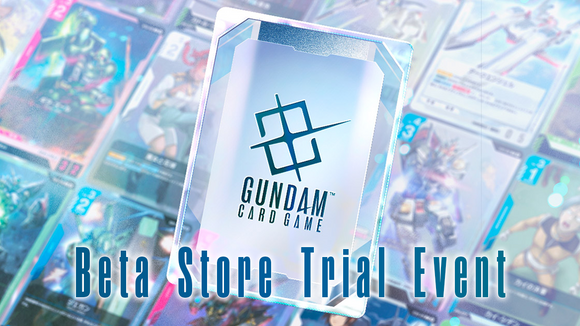 Gundam Card Game: Beta Store Trial Event Entry Fee