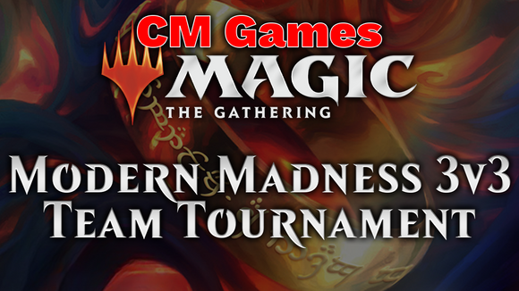 MTG: Modern Madness 3v3 Team Tournament Entry Fee