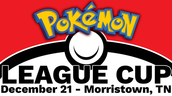 Pokemon League Cup Entry Fee - Morristown, TN