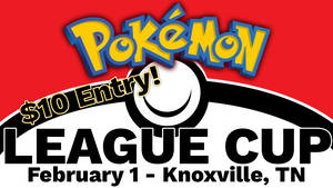 Pokemon League Cup Entry Fee - West Town, Knoxville, TN