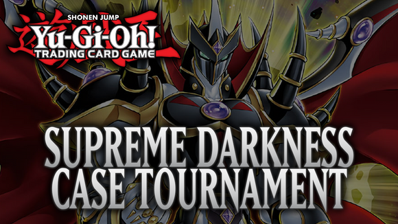 Yu-Gi-Oh: Supreme Darkness Case Tournament