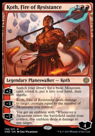 Koth, Fire of Resistance [Promo Pack: Phyrexia: All Will Be One][FOIL]