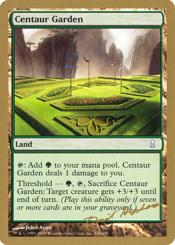 Centaur Garden - 2003 Dave Humpherys (ODY) [World Championship Decks]