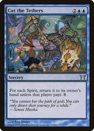 Cut the Tethers [Champions of Kamigawa][FOIL]