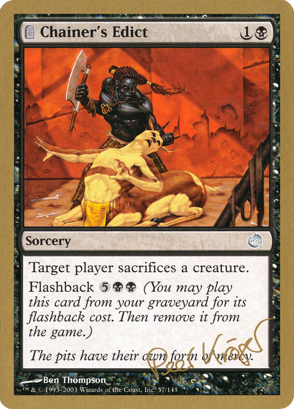 Chainer's Edict - 2003 Peer Kroger (TOR) [World Championship Decks]