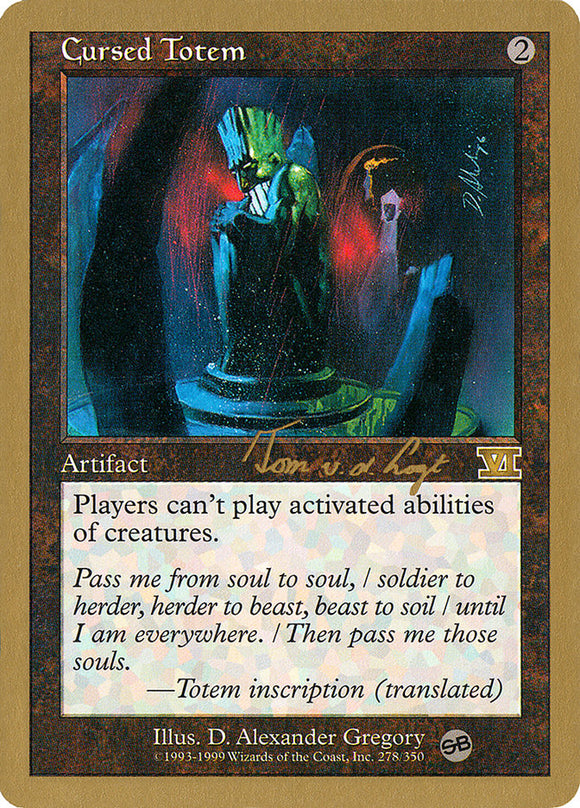 Cursed Totem - 2000 Tom van de Logt (6ED) (SB) [World Championship Decks]