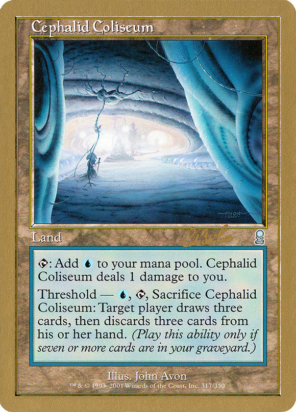 Cephalid Coliseum - 2002 Carlos Romao (ODY) [World Championship Decks]